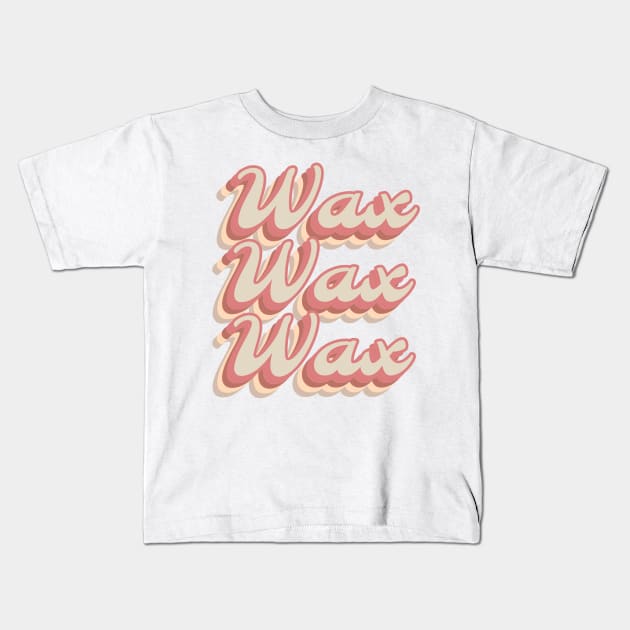 Gift Idea for Wax Specialist Waxing Specialist Candle Maker Kids T-Shirt by The Mellow Cats Studio